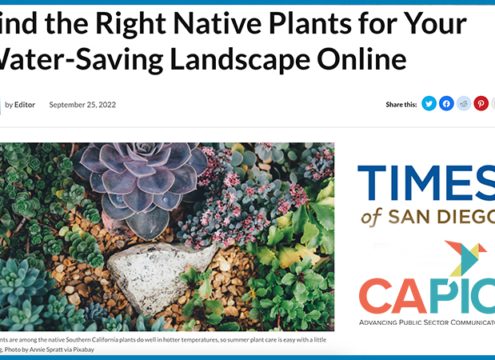 The “Water Smart Living” series of articles created by Water Resources Specialist Joni German and also published as a public service in the Times of San Diego won a CAPIO Award of Distinction in the Writing category. outreach efforts