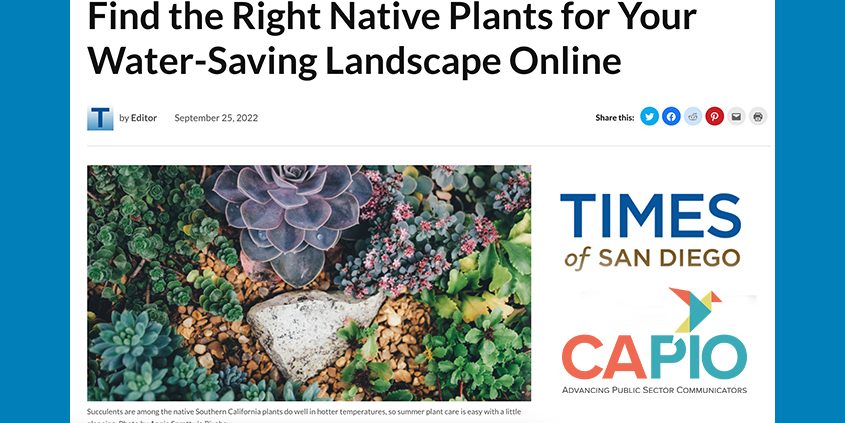 The “Water Smart Living” series of articles created by Water Resources Specialist Joni German and also published as a public service in the Times of San Diego won a CAPIO Award of Distinction in the Writing category. outreach efforts