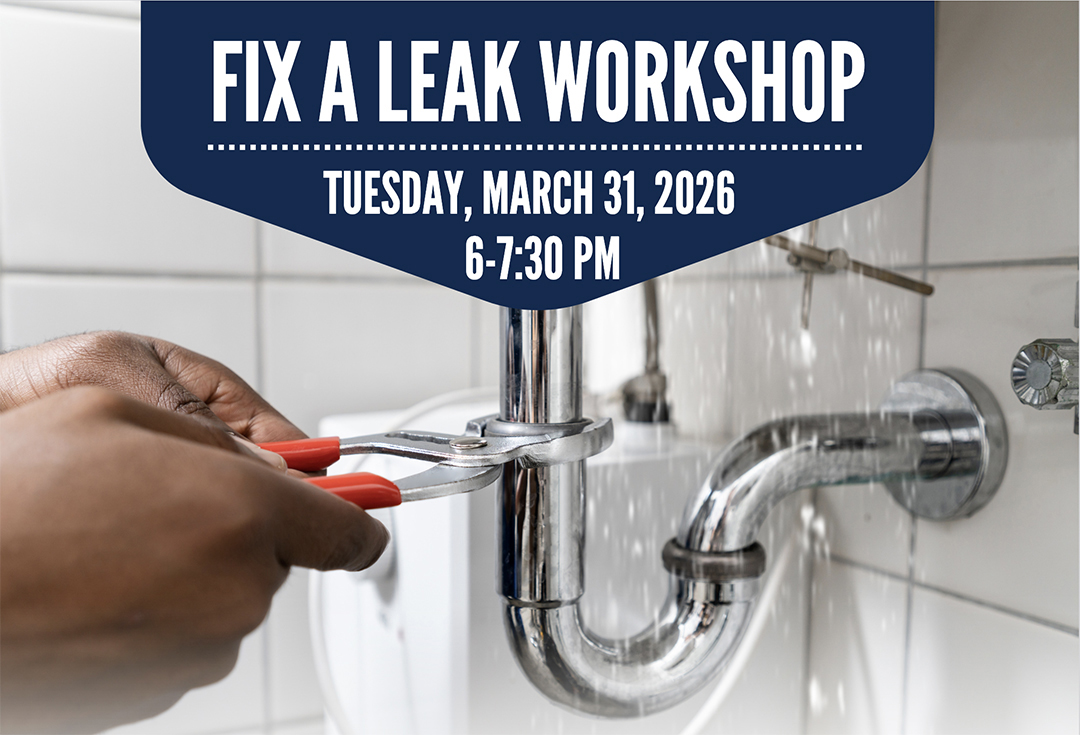 The City of Oceanside host a free workshop in March to help residents learn how to spot and fix water leaks. Photo: City of Oceanside Fix Leaks
